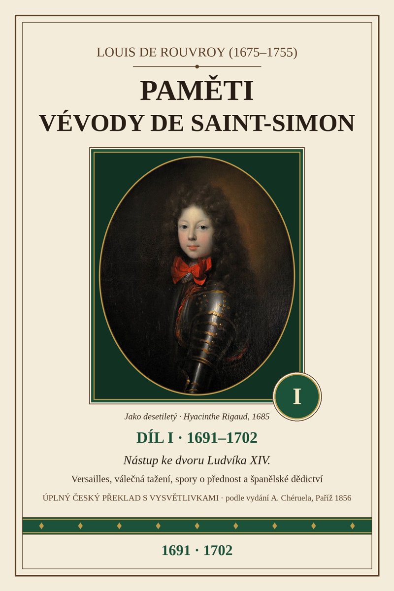 Obálka: Paměti vévody de Saint-Simon I: Nástup ke dvoru Ludvíka XIV.